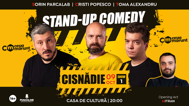 Cisnădie: Turneu National Ceva Marunt - Stand Up Comedy cu Sorin Parcalab, Toma si Cristi Popesco Show 1
