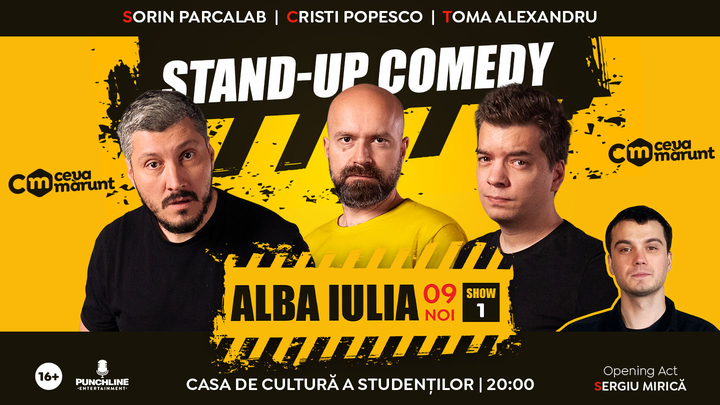 Alba Iulia: Stand Up Comedy cu Sorin Parcalab, Toma si Cristi Popesco