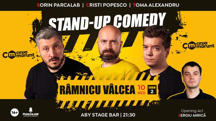 Ramnicu Valcea: Stand Up Comedy cu Sorin Parcalab, Toma si Cristi Popesco - Show 2