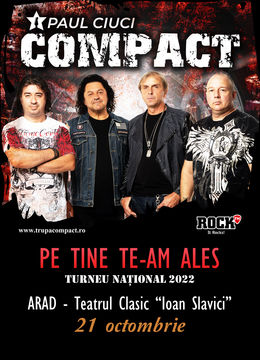 Arad: Concert Compact Paul Ciuci - Pe Tine Te-Am Ales