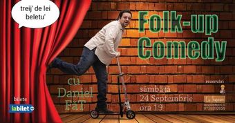 Folk-up Comedy cu Daniel Făt