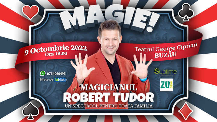 Buzau: Magicianul Robert Tudor - Spectacol de Magie Pentru Intreaga Familie