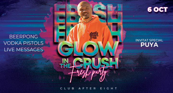 Cluj: Glow in the CRUSH x Puya | Fresh Party