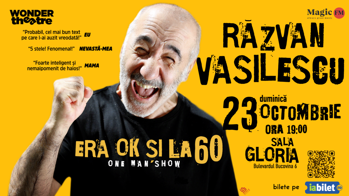 Bilete Razvan Vasilescu - Era OK Si La 60 - 23 Oct '22, Ora 19:00 ...