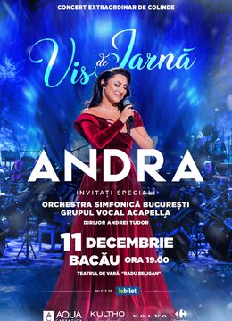 Bacau: Concert Live Andra – Vis de iarna! - 11 decembrie