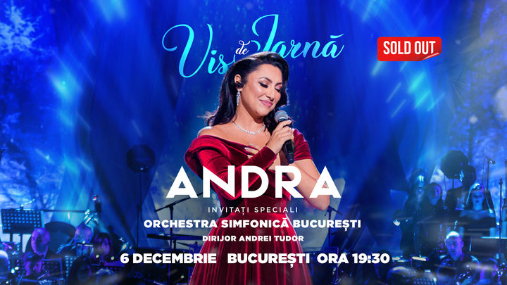 SOLD OUT - Bucuresti: Concert Andra – Vis de iarna!