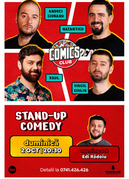 Stand-up cu Andrei Ciobanu, Virgil Ciulin, Natanticu și Raul la ComicsClub!
