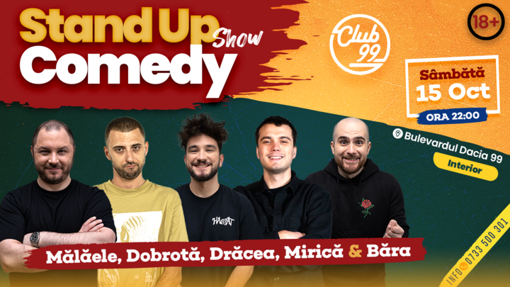 Stand-up la Club 99 cu Mălăele, Dobrotă, Drăcea, Mirică, Victor Băra