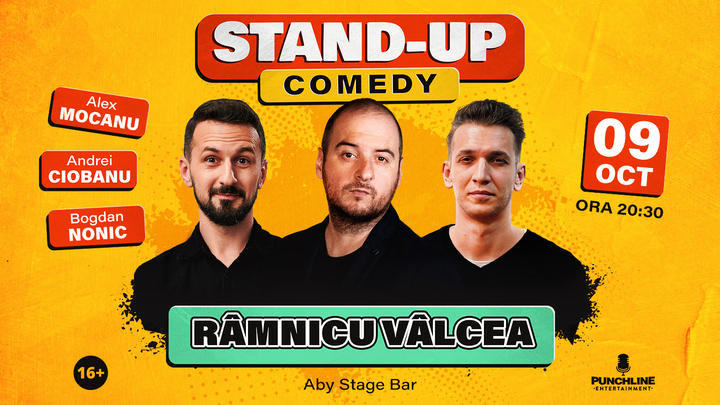 Râmnicu Vâlcea: Stand-up Comedy cu Andrei Ciobanu, Alex Mocanu și Bogdan Nonic
