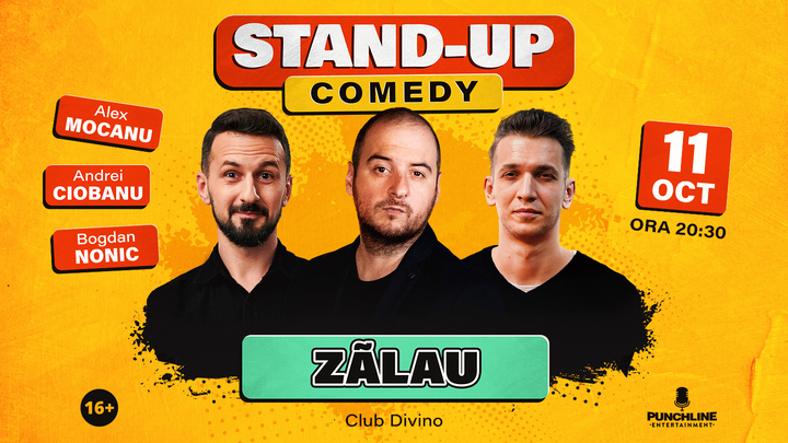Zalău: Stand-up Comedy cu Andrei Ciobanu, Alex Mocanu și Bogdan Nonic
