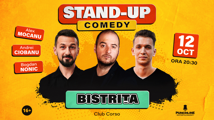 Bistrița: Stand-up Comedy cu Andrei Ciobanu, Alex Mocanu și Bogdan Nonic