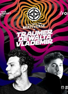 Multiverse w/ Traumer, DeWalta, Vlademir - One Year Anniversary Event