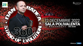 București: Dan Badea - Stand-up Evolution 360 @ Sala Polivalenta
