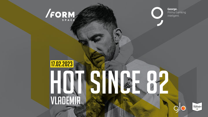 Hot Since 82 @ /FORM Space