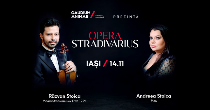 Iași: Turneul Internațional “Stradivarius Opera”
