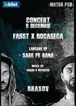 Brasov: Faust x Bocaseca || Concert „Sare pe rană”