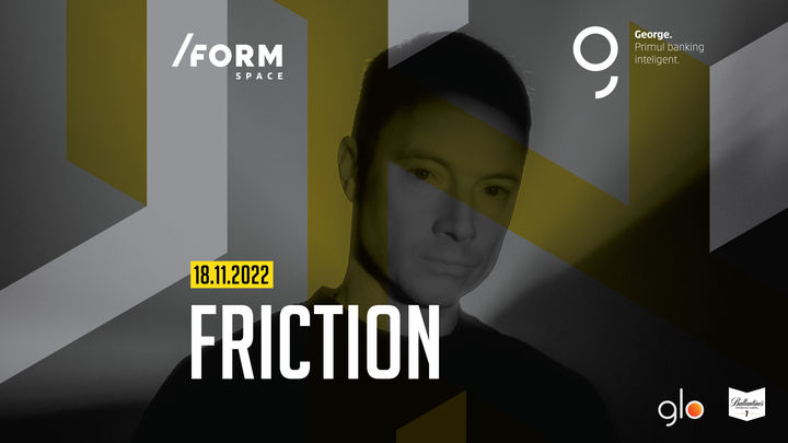 Friction @ /FORM Space