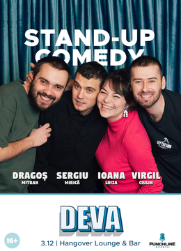 Deva: Stand-up Comedy cu Mirica, Luiza, Mitran si Virgil - Niste Oameni