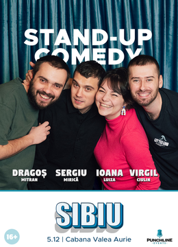 Sibiu: Stand-up Comedy cu Mirica, Luiza, Mitran si Virgil - Niste Oameni