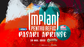Concert IMPLANT PENTRU REFUZ – Pasari Aprinse