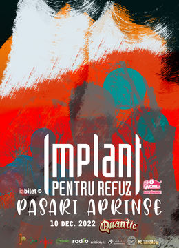 Concert IMPLANT PENTRU REFUZ – Pasari Aprinse