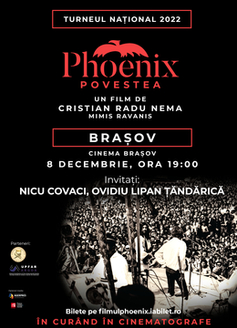 Brasov: Proiectie PHOENIX. Povestea (regia Cristian Radu Nema)