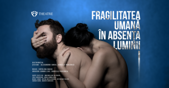 FF Theatre: "Fragilitatea umană în absența luminii"