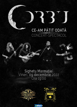Sighetu Marmației: Corbu. Concert - spectacol - "Ce-am pățit odată"