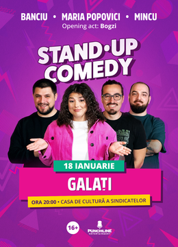 Galați: Stand Up Comedy cu Maria Popovici, Mincu și Banciu