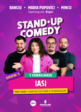 Iași: Stand Up Comedy cu Maria Popovici, Mincu și Banciu (Early Show)