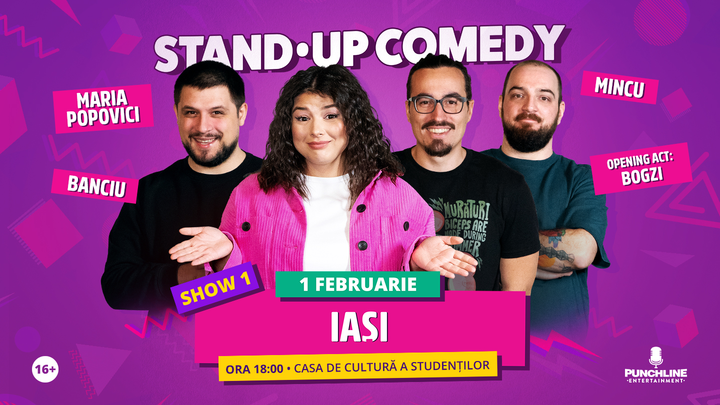 Iași: Stand Up Comedy cu Maria Popovici, Mincu și Banciu (Early Show)