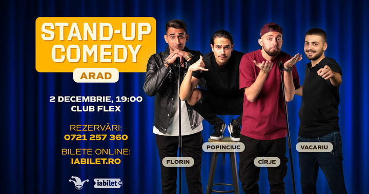Arad: Stand-up comedy cu Cîrje, Florin, Popinciuc și Vacariu