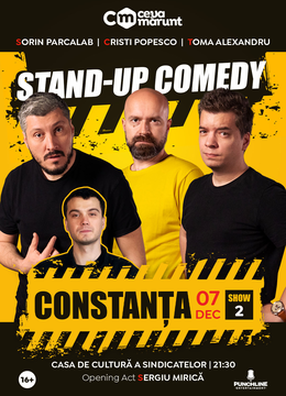 Constanța: Stand-Up Comedy cu Sorin, Cristi și Toma Show 2