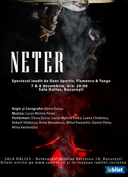 NETER – Spectacol inedit de Dans Sportiv, Flamenco și Tango la Sala Dalles | 7 dec