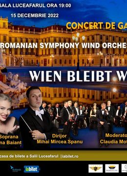 Concert De Gala - Romanian Symphony Wind Orchestra - Wien Bleibt Wien