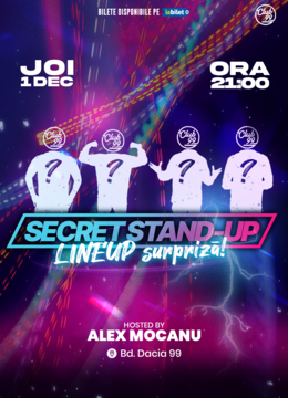 Secret Stand Up la Club 99 | Line-up surpriză | Stand Up Comedy @Club99