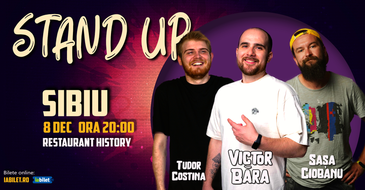 Sibiu: Stand Up Comedy cu Victor Băra, Tudor Costina și Sașa Ciobanu