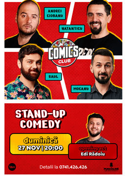 Stand-up cu Natanticu, Ciobanu, Raul și Mocanu la ComicsClub!