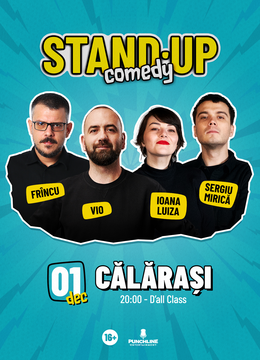 Călărași: Stand-up Comedy cu Vio, Frîncu, Luiza & Mirică
