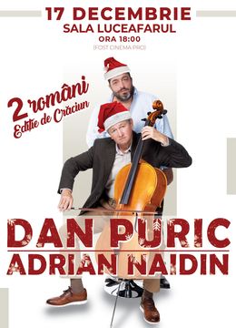 "2 Români" - Dan Puric și Adrian Naidin - Editie de Crăciun