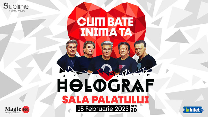 Bucuresti: Holograf @ Sala Palatului - Cum bate inima ta
