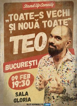 Stand up comedy cu Teo - Toate-s vechi si noua toate