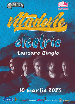 VITA DE VIE  concert ELECTRIC si lansare de SINGLE