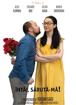Teatrul InDArt: Intai, saruta-ma!