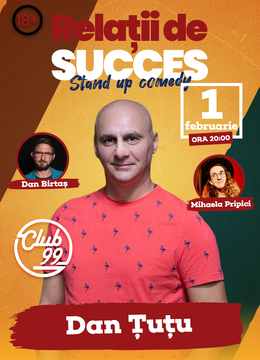 Dan Țuțu - Relații de succes | Stand Up Comedy @ Club 99