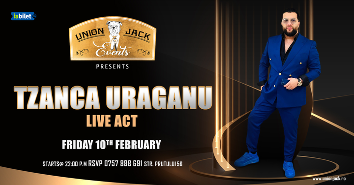 Galati: TZANCA URAGANU Live at Union Jack Events