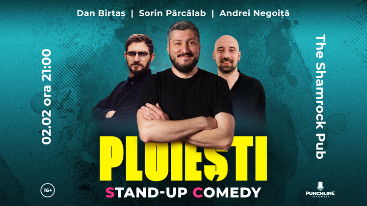 Ploiești: Stand-Up Comedy cu Sorin Pârcălab, Birtaș și Negoiță