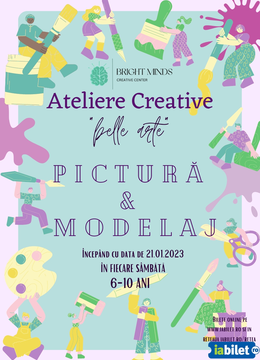 Ateliere Creative ”belle arte” Pictură & Modelaj
