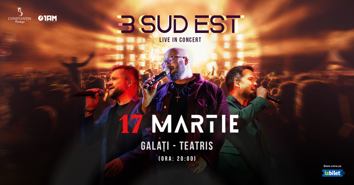 Galati: Concert 3 SUD EST "Live in Concert"
