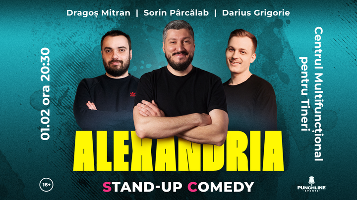 Alexandria: Stand-Up Comedy cu Sorin Pârcălab, Mitran și Darius